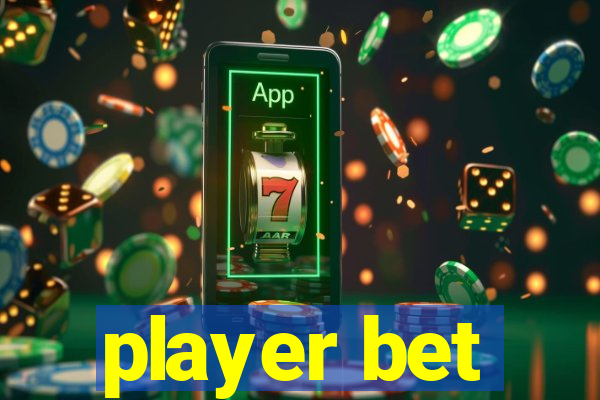 player bet